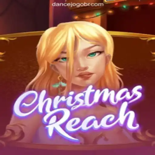 ChristmasReach: The Festive Gaming Experience on DANCEJOGO.COM Oficial Slots Brasil #1