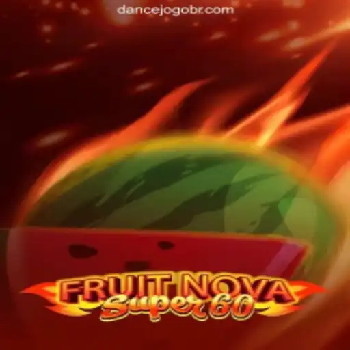 Exploring the Exciting World of FruitNovaSuper60: A Thrilling Slot Experience